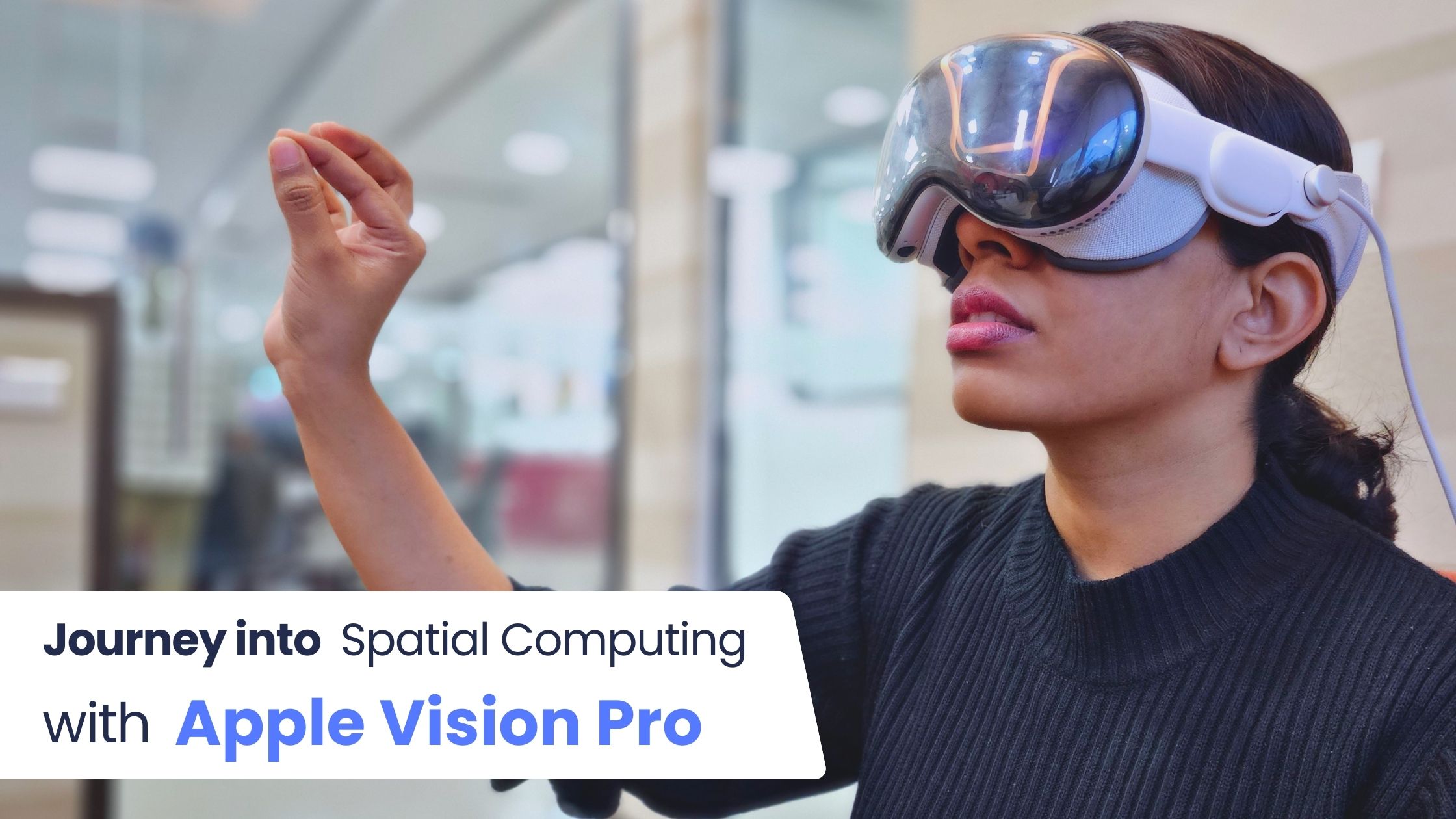 apple vision pro into spatial computing